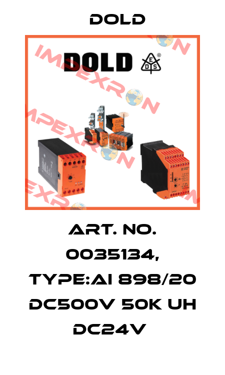 Art. No. 0035134, Type:AI 898/20 DC500V 50K UH DC24V  Dold