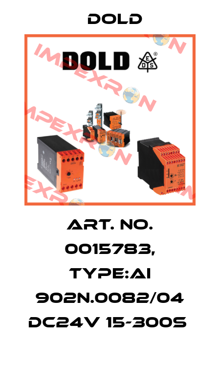 Art. No. 0015783, Type:AI 902N.0082/04 DC24V 15-300S  Dold