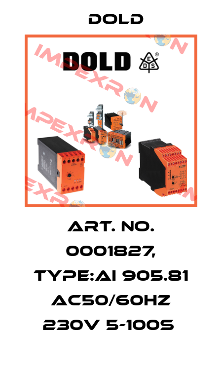 Art. No. 0001827, Type:AI 905.81 AC50/60HZ 230V 5-100S  Dold