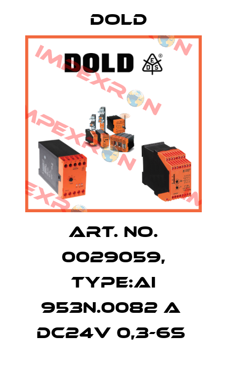 Art. No. 0029059, Type:AI 953N.0082 A  DC24V 0,3-6S  Dold