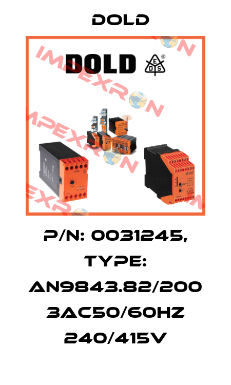 p/n: 0031245, Type: AN9843.82/200 3AC50/60HZ 240/415V Dold