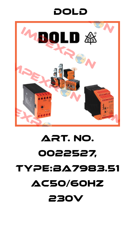 Art. No. 0022527, Type:BA7983.51 AC50/60HZ 230V  Dold