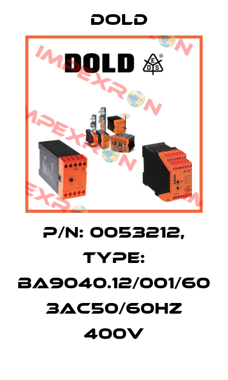 p/n: 0053212, Type: BA9040.12/001/60 3AC50/60HZ 400V Dold