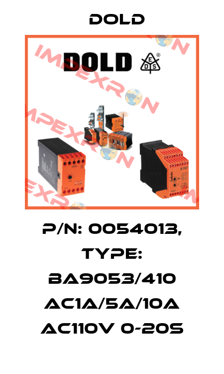 p/n: 0054013, Type: BA9053/410 AC1A/5A/10A AC110V 0-20S Dold