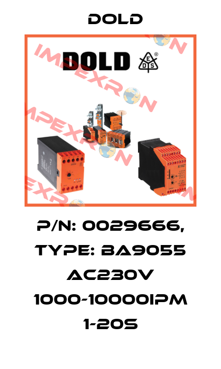 p/n: 0029666, Type: BA9055 AC230V 1000-10000IPM 1-20S Dold