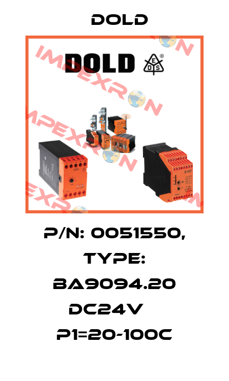 p/n: 0051550, Type: BA9094.20 DC24V    P1=20-100C Dold