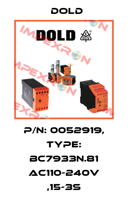 p/n: 0052919, Type: BC7933N.81 AC110-240V ,15-3S Dold