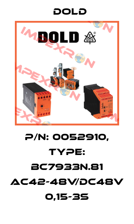 p/n: 0052910, Type: BC7933N.81 AC42-48V/DC48V 0,15-3S Dold