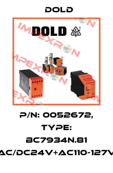p/n: 0052672, Type: BC7934N.81 AC/DC24V+AC110-127V Dold