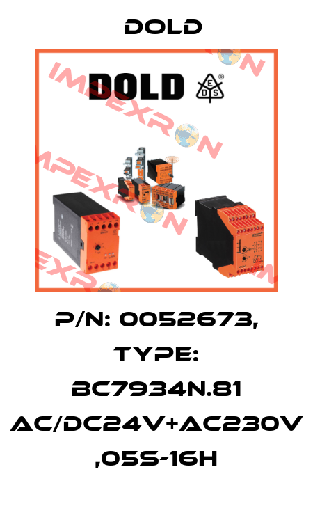 p/n: 0052673, Type: BC7934N.81 AC/DC24V+AC230V ,05S-16H Dold