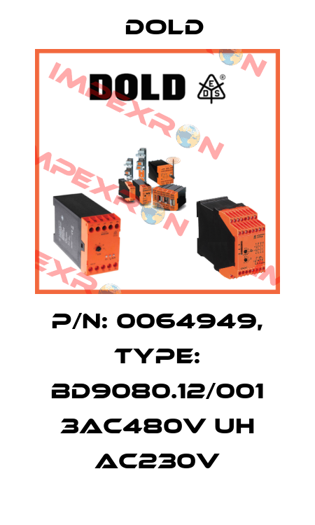 p/n: 0064949, Type: BD9080.12/001 3AC480V UH AC230V Dold