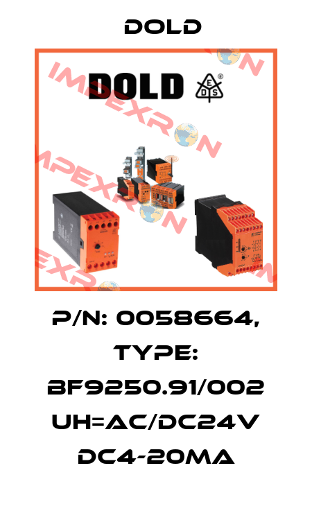 p/n: 0058664, Type: BF9250.91/002 UH=AC/DC24V DC4-20mA Dold
