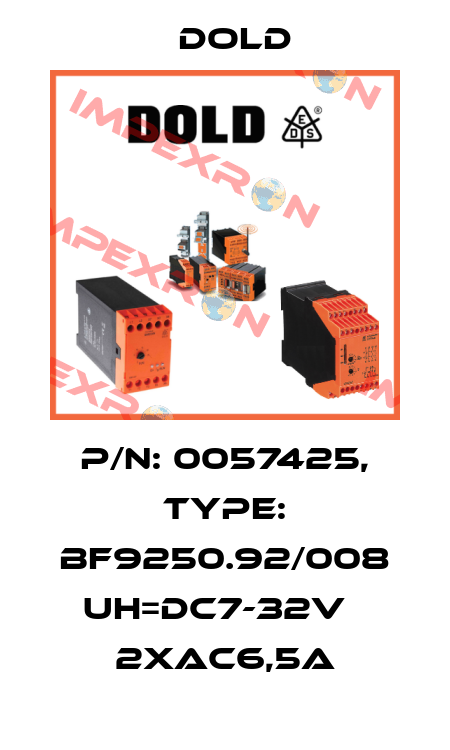p/n: 0057425, Type: BF9250.92/008 UH=DC7-32V   2xAC6,5A Dold