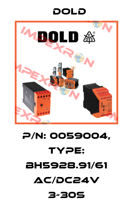 p/n: 0059004, Type: BH5928.91/61 AC/DC24V 3-30S Dold