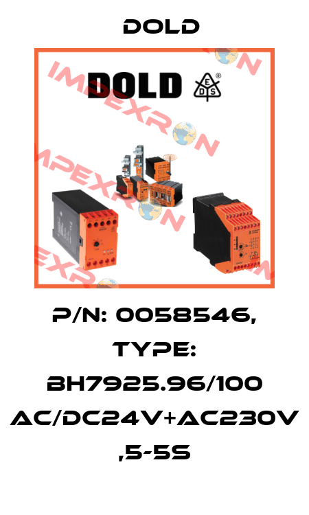p/n: 0058546, Type: BH7925.96/100 AC/DC24V+AC230V ,5-5S Dold