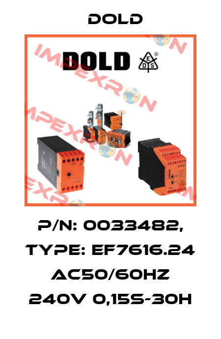 p/n: 0033482, Type: EF7616.24 AC50/60HZ 240V 0,15S-30H Dold