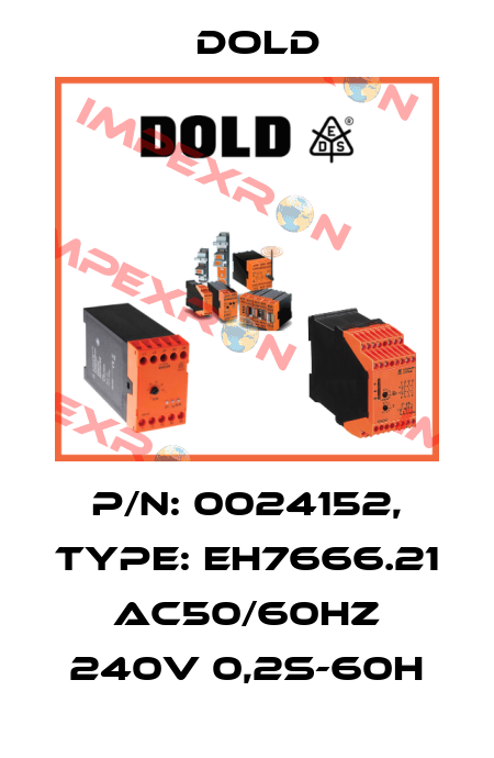 p/n: 0024152, Type: EH7666.21 AC50/60HZ 240V 0,2S-60H Dold