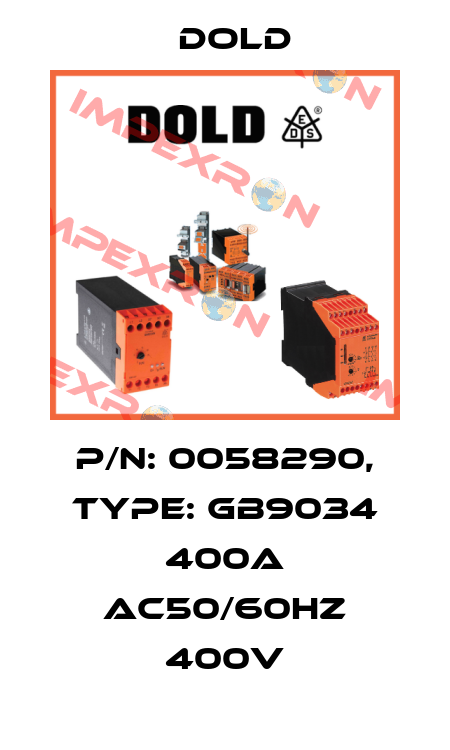 p/n: 0058290, Type: GB9034 400A AC50/60HZ 400V Dold