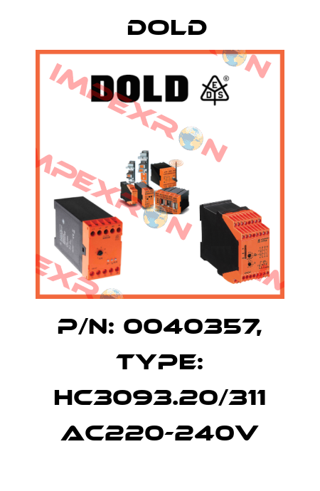 p/n: 0040357, Type: HC3093.20/311 AC220-240V Dold