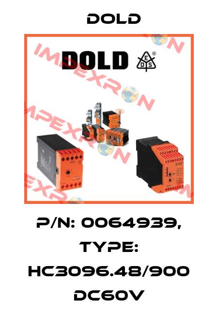 p/n: 0064939, Type: HC3096.48/900 DC60V Dold