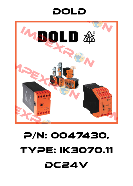 p/n: 0047430, Type: IK3070.11 DC24V Dold
