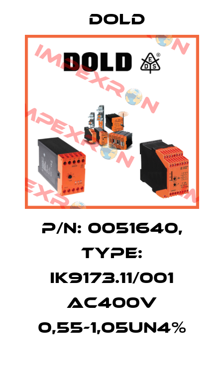 p/n: 0051640, Type: IK9173.11/001 AC400V 0,55-1,05UN4% Dold