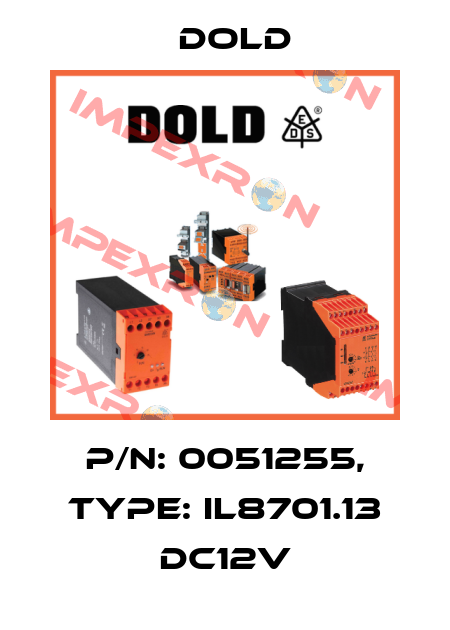 p/n: 0051255, Type: IL8701.13 DC12V Dold