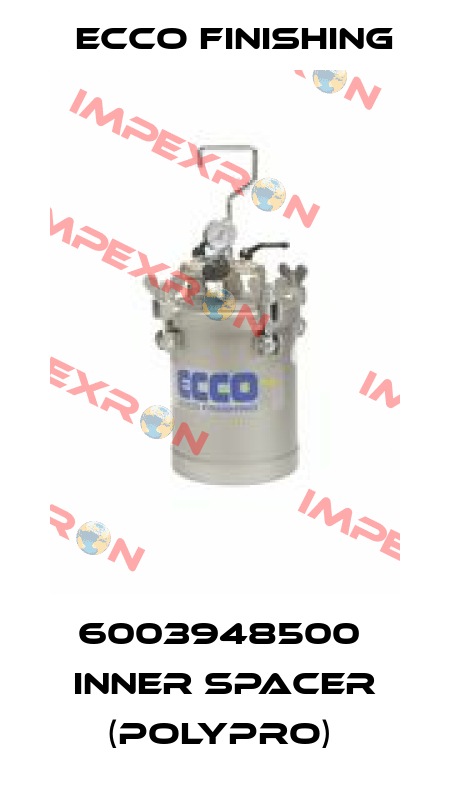 6003948500  INNER SPACER (POLYPRO)  Ecco Finishing