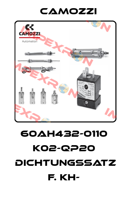 60AH432-0110  K02-QP20  DICHTUNGSSATZ F. KH-  Camozzi