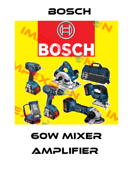 60W MIXER AMPLIFIER  Bosch