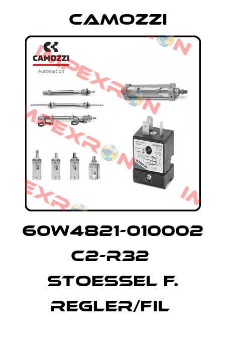60W4821-010002  C2-R32  STOESSEL F. REGLER/FIL  Camozzi