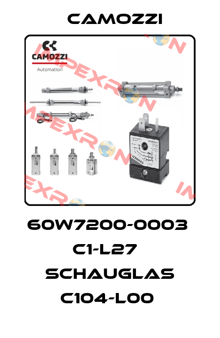 60W7200-0003  C1-L27   SCHAUGLAS C104-L00  Camozzi