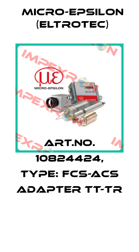 Art.No. 10824424, Type: FCS-ACS Adapter TT-TR  Micro-Epsilon (Eltrotec)