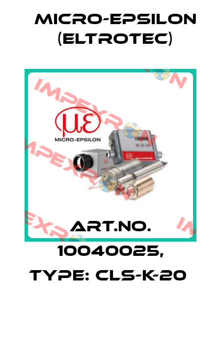 Art.No. 10040025, Type: CLS-K-20  Micro-Epsilon (Eltrotec)