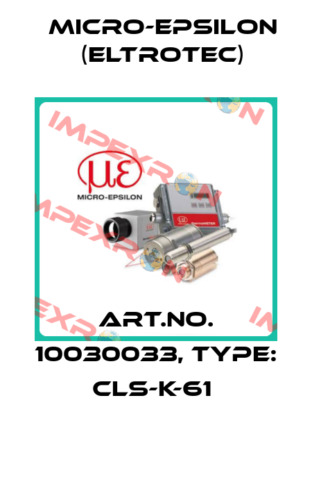 Art.No. 10030033, Type: CLS-K-61  Micro-Epsilon (Eltrotec)