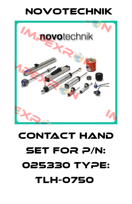 Contact Hand Set For P/N: 025330 Type: TLH-0750  Novotechnik