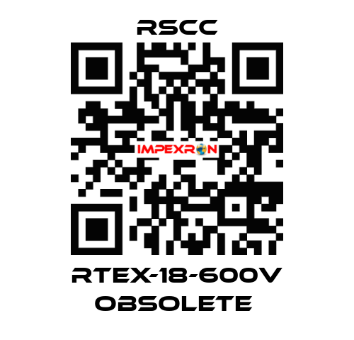 RTEX-18-600V obsolete  RSCC