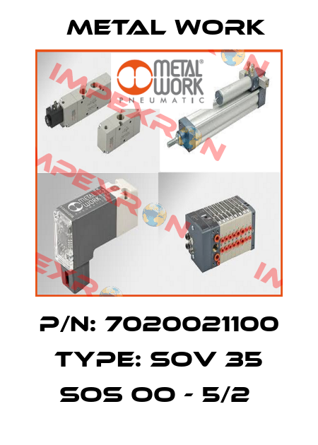 P/N: 7020021100 Type: SOV 35 SOS OO - 5/2  Metal Work