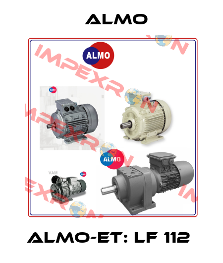 ALMO-ET: LF 112  Almo