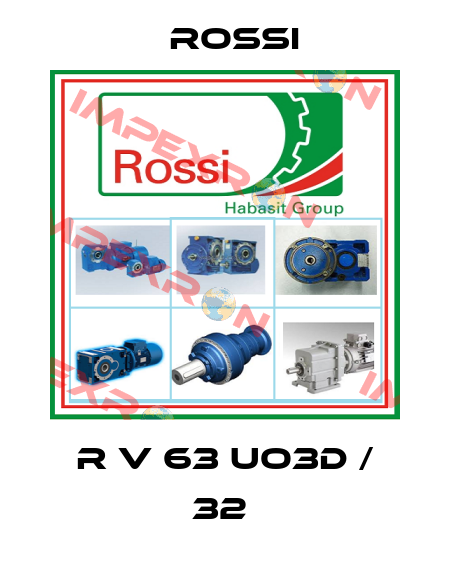 R V 63 UO3D / 32  Rossi