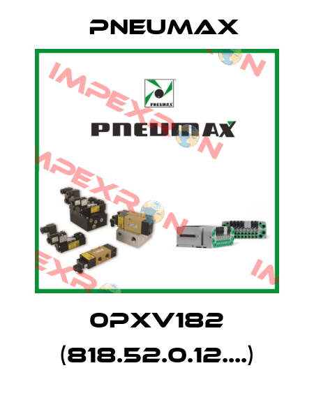 0PXV182 (818.52.0.12....) Pneumax