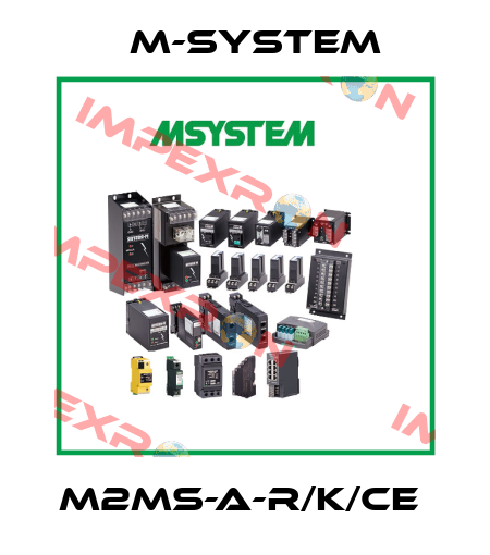 M2MS-A-R/K/CE  M-SYSTEM