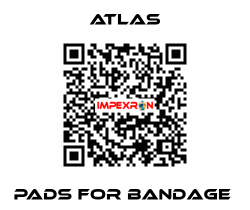 pads for bandage  Atlas