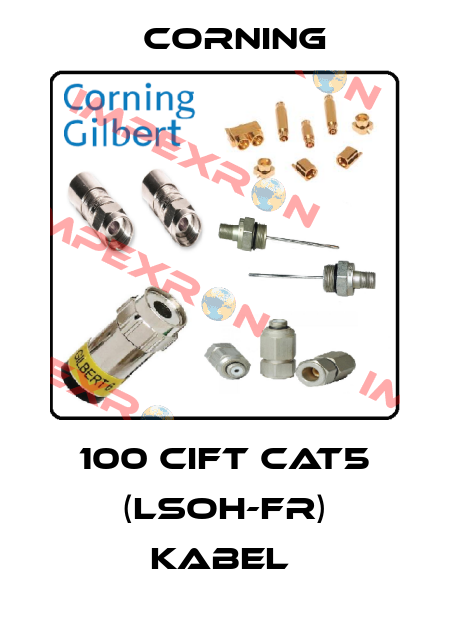 100 CIFT CAT5 (LSOH-FR) KABEL  Corning