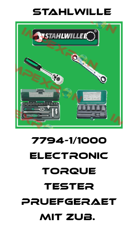 7794-1/1000 ELECTRONIC TORQUE TESTER PRUEFGERAET MIT ZUB.  Stahlwille