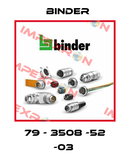 79 - 3508 -52 -03  Binder