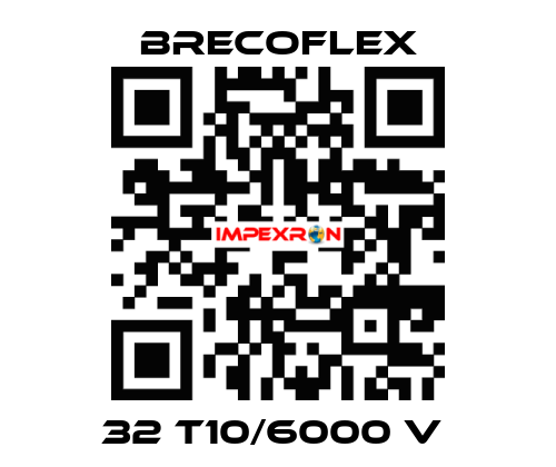 32 T10/6000 V  Brecoflex