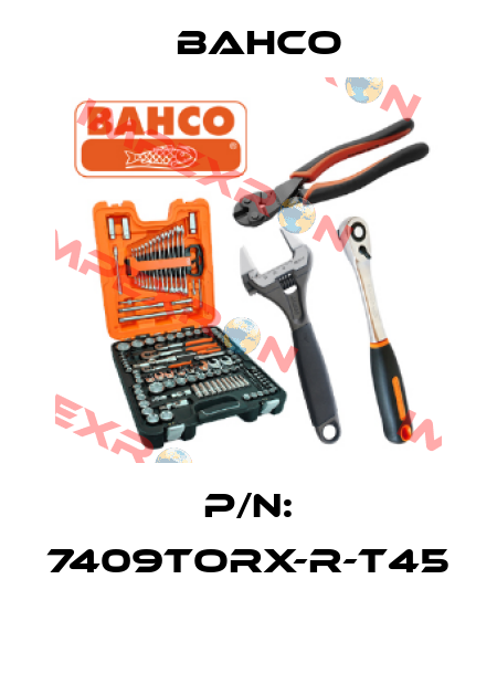 P/N: 7409TORX-R-T45  Bahco