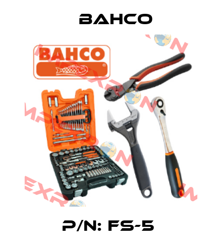 P/N: FS-5  Bahco