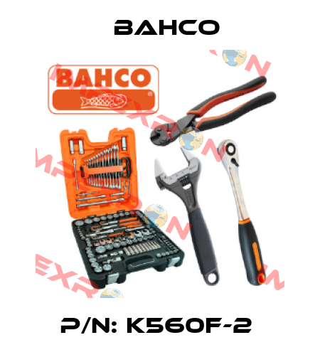 P/N: K560F-2  Bahco